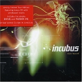 Incubus - Make Yourself