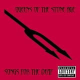 Queens Of the Stone Age - Songs For The Deaf