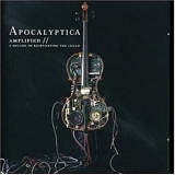 Apocalyptica - Amplified // A Decade Of Reinventing The Cello