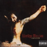 Marilyn Manson - Holy Wood (In The Shadow Of The Valley Of Death)