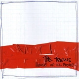 The Trews - House of ill Fame