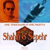 Shahin & Sepehr - One Thousand & One Nights