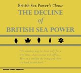 British Sea Power - Decline of British Sea Power