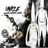 Unkle - Never, Never, Land