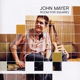 John Mayer - John Mayer   Room For Squares