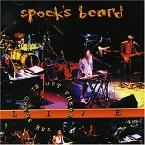 Spock's Beard - The Beard Is Out There - Live