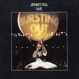 Jethro Tull - Live - Bursting Out
