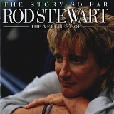 Rod Stewart - The Story So Far - The Very Best Of - CD 1