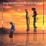 Izzy Stradlin & The Ju Ju Hounds - Izzy Stradlin & The Ju Ju Hounds