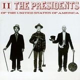 The Presidents Of The United States Of America - The Presidents Of The United States Of America