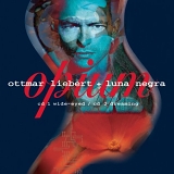 Ottmar Liebert + Luna Negra - Opium