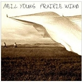 Neil Young - Prairie Wind