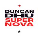 Duncan Dhu - Supernova