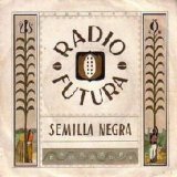 Radio Futura - Semilla Negra