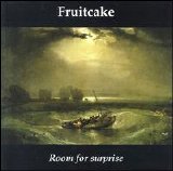 Fruitcake - Room For Surprise