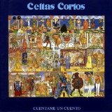 Celtas Cortos - Cuentame Un Cuento