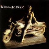 Karma To Burn - Karma To Burn