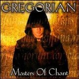 Gregorian - Masters of Chant