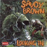 Savoy Brown - Looking In