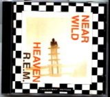 R.E.M. - Near Wild Heaven (CD Single)