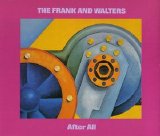 The Frank And Walters - After All