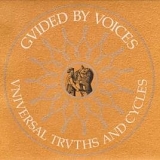 Guided by Voices - Universal Truths and Cycles