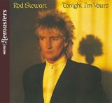 Rod Stewart - Tonight I'm Yours