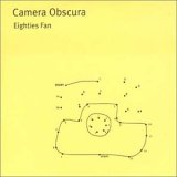 Camera Obscura - Eighties Fan