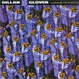 Gillan & Glover - Accidentally On Purpose (1988)