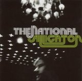 The National - Alligator