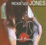 Rickie Lee Jones - Naked Songs : Live and Acoustic