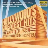 Erich Kunzel - Hollywood's Greatest Hits Volume 1