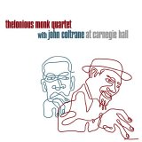 Thelonious Monk Quartet With John Coltrane - At Carnegie Hall [November 29, 1957]