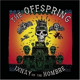 The Offspring - Ixnay On The Hombre