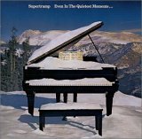 Supertramp - Even In The Quietest Moments (Remastered)