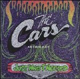 The Cars - Just what I needed. The Cars anthology