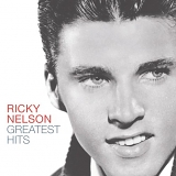 Ricky Nelson - Ricky Nelson: Greatest Hits