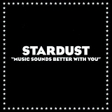 Stardust - Music Sounds Better With You