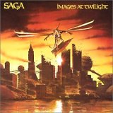 Saga - Images At Twilight