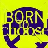 Various artists - Born to Choose