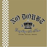 No Doubt - Everything In Time (B-Sides, Rarities, Remixes)