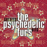 Psychedelic Furs - The Psychedelic Furs Greatest Hits