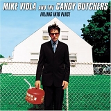 Mike Viola & The Candy Butchers - Falling into Place