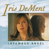 Iris DeMent - Infamous Angel