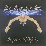 The Boomtown Rats - The Fine Art Of Surfacing Reissue