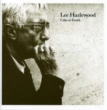 Lee Hazlewood - Cake or Death