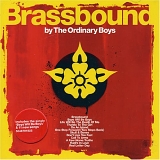 The Ordinary Boys - Brassbound