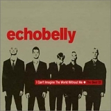 Echobelly - I Can't Imagine The World Without Me. The Best