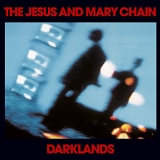 Jesus and Mary Chain - Darklands