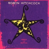 Hitchcock, Robyn - Jewels For Sophia